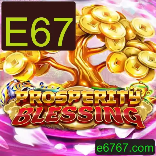 Explorando o Fascinante Universo de ProsperityBlessing com Foco na Estratégia E67